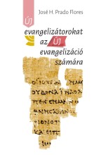 Új evangelizátorokat az új evangelizáció számára Pepe új könyb borítólap