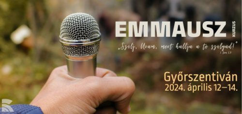 Emmausz kurzus Győrszentiván 2024